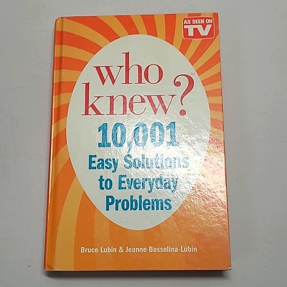 Bruce & Jeanne Lubin Other - "Who Knew"? 10,001 Easy Solutions to everyday Problems
